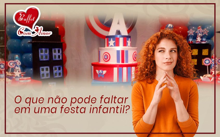 O que não pode faltar em uma festa infantil?