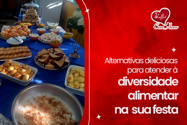 Alternativas deliciosas para atender à diversidade alimentar na sua festa